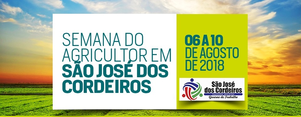 Prefeitura de São José dos Cordeiros realiza semana do Agricultor