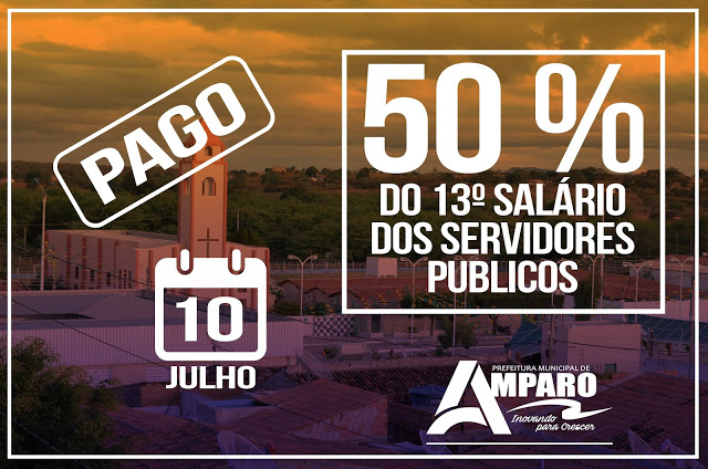 Prefeitura de Amparo paga 50% do Décimo Terceiro Salário para seus Servidores