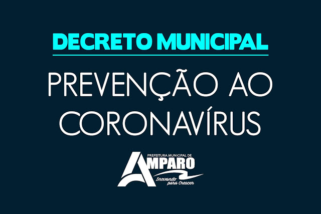 Prefeitura de Amparo publica novo decreto com medidas urgentes para o enfrentamento do Coronavírus