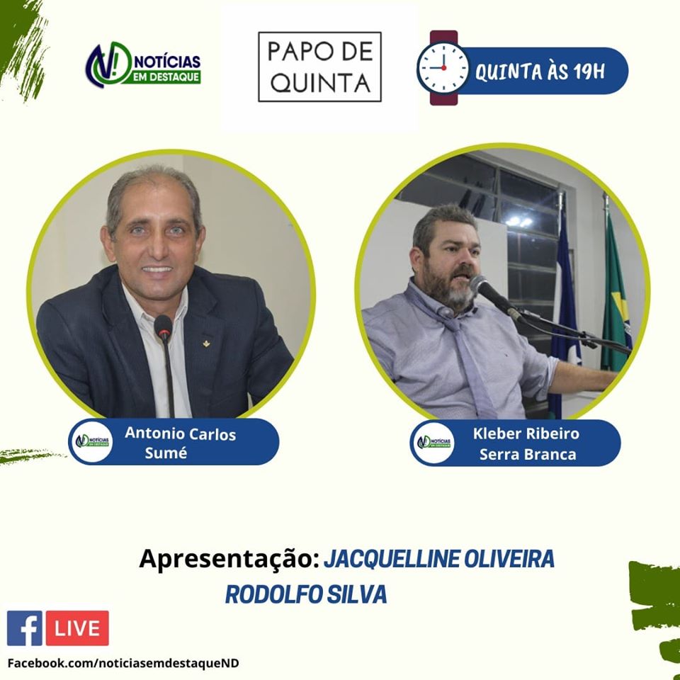 Antonio Carlos (Sumé) e Kléber Ribeiro (Serra Branca) são os entrevistados do Papo de Quinta do Notícias em Destaque