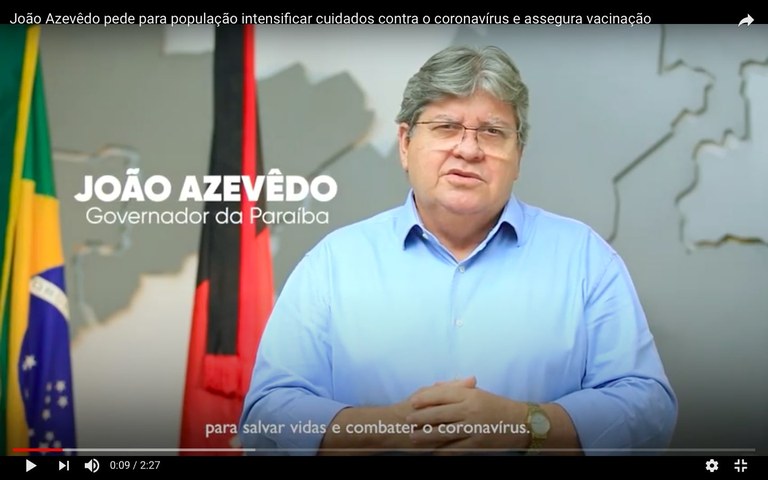 Em vídeo, João Azevêdo pede para população intensificar cuidados contra o coronavírus e assegura plano de vacinação para todo o Estado