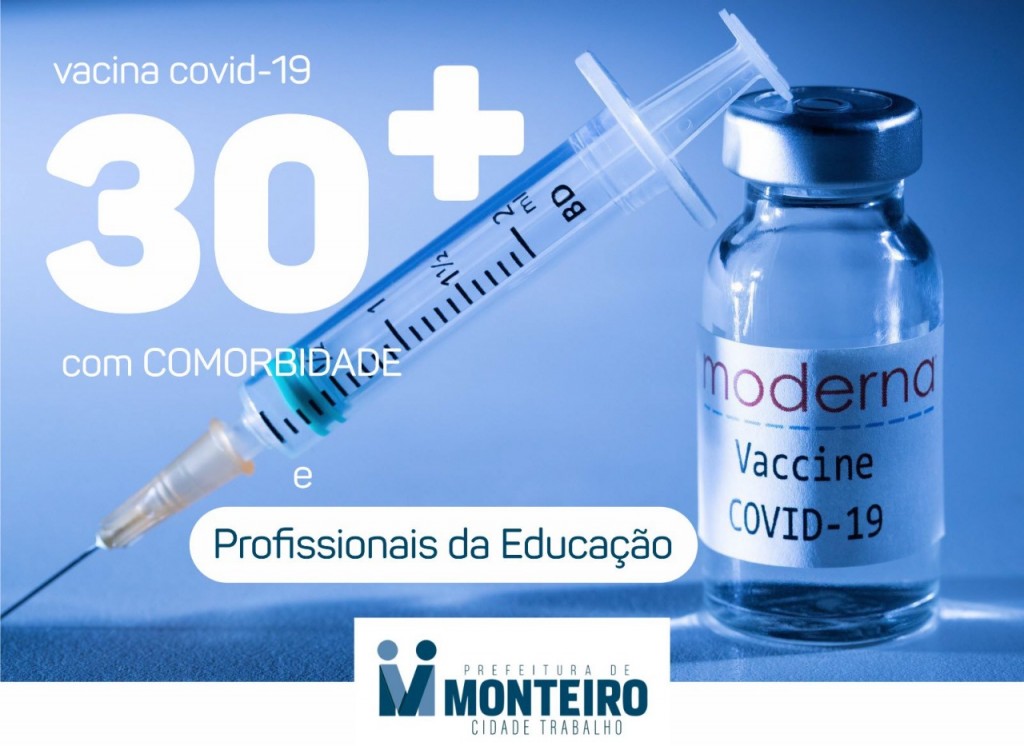 Vacina: Pessoas com 30 anos ou mais com comorbidades e profissionais da educação serão vacinados a partir de hoje em Monteiro