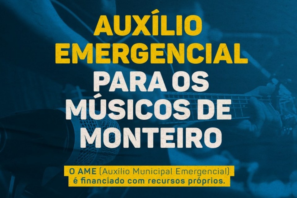 AME MONTEIRO: Prefeita anuncia data de pagamento do auxílio municipal emergencial aos músicos