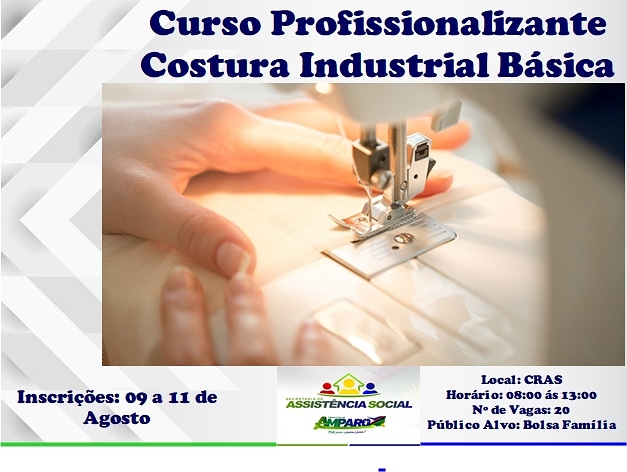 Secretaria de Assistência Social de Amparo está ofertando 20 vagas para o curso profissionalizante em costura industrial