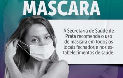 Secretaria de Saúde de Prata recomenda o uso de máscara em locais fechados