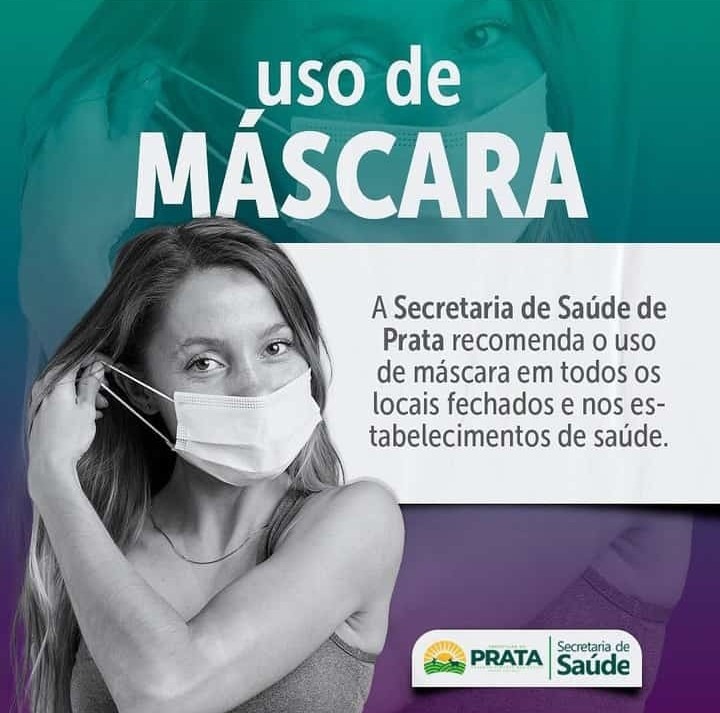 Secretaria de Saúde de Prata recomenda o uso de máscara em locais fechados