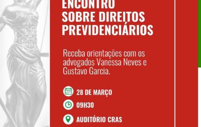 Prefeitura de São José dos Cordeiros realiza um encontro para discutir direitos previdenciários