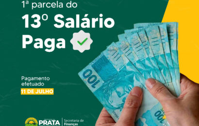 Prefeitura de Prata paga primeira parcela do décimo terceiro salário