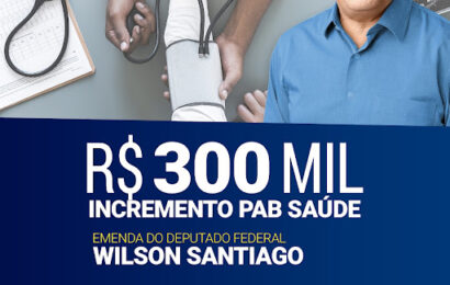 Deputado Wilson Santiago destina recurso de R$ 300 mil para cidade de Amparo